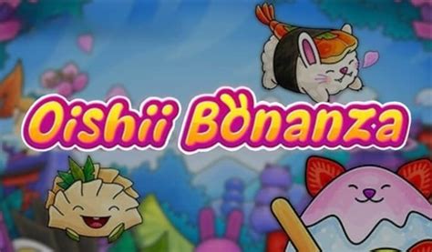 Oishii Bonanza betsul